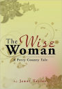 The Wise Woman: A Perry County Tale