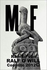 Title: M F, Author: Ralf G. Will