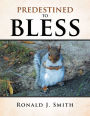Predestined To Bless