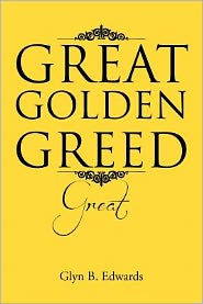 Great Golden Greed: Great