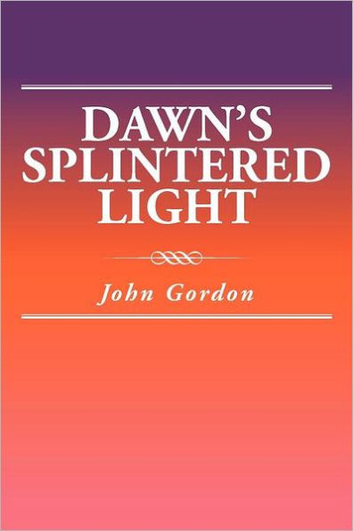 Dawn's Splintered Light