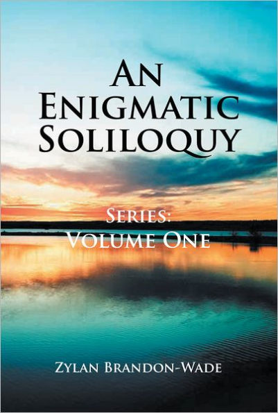 An Enigmatic Soliloquy Series: Volume One