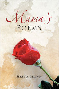 Title: Mama's Poems, Author: Serena Brown