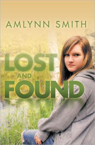 Title: Lost and Found, Author: Amlynn Smith