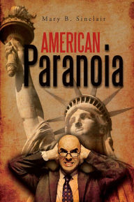 Title: American Paranoia, Author: Mary B. Sinclair