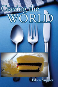 Title: Craving the World, Author: Eileen Sanchez