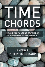 Title: Time Chords: Stones. . .Drowning, Author: Peter Simon Karp