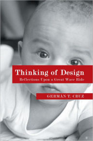 Title: Thinking of Design: Reflections Upon a Great Wave Ride, Author: GermÃn T. Cruz