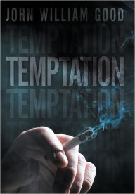 Title: Temptation, Author: John William Good