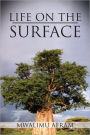 Life on the Surface: Coming Up Higher