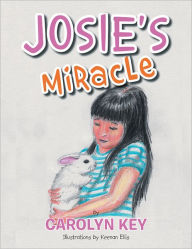 Title: Josie's Miracle, Author: Carolyn Key