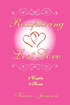 Recapturing Love