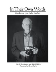 Title: In Their Own Words: Recollections of an Earlier Loudoun, Author: Sarah Huntington