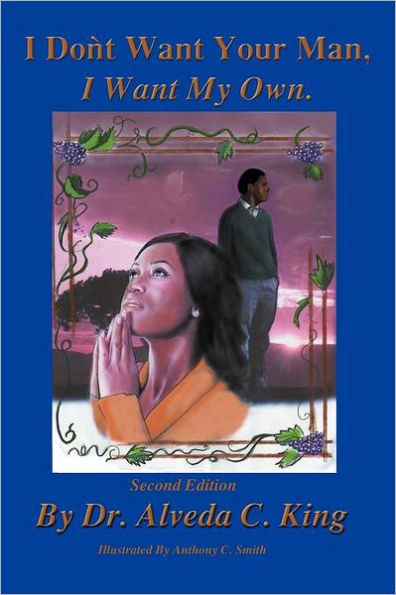I Don't Want Your Man, My Own: Second Edition