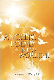 Angelic Poems For A New World 2