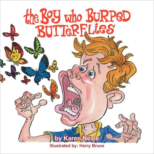 The Boy who Burped Butterflies