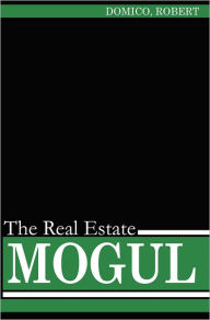 Title: The Real estate Mogul, Author: Domico