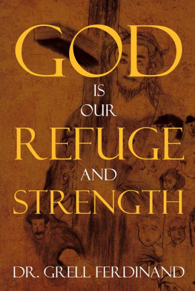 God is Our Refuge and Strength