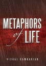 Metaphors of Life: Compilation of Raw Thoughts
