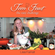 Title: Teen Feast, The Easy Challenge: The Easy Challenge, Author: Lisa Farrell