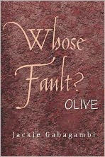 Whose Fault?: Olive