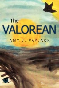 Title: The Valorean, Author: Amy J Payjack