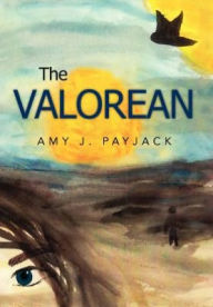 Title: The Valorean, Author: Amy J Payjack