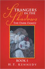 Strangers in the Shadows: The Dark Family Book 1