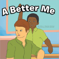 Title: A Better Me, Author: Amy L. Deanes-Henley