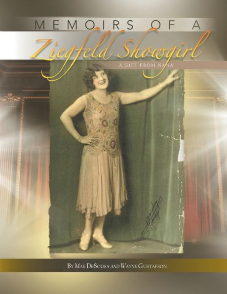 Memoirs Of A Ziegfeld Showgirl: Gift From Nana