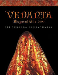 Title: Vedanta - Bhagavad Gita 2000, Author: Sri Sunkara Sankacharya