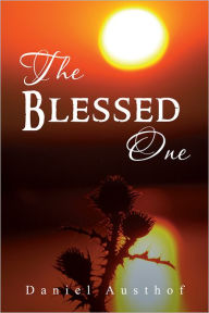 Title: The Blessed One, Author: Daniel Austhof