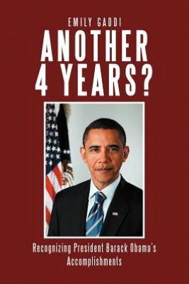 Another 4 Years?: Recognizing President Barack Obama's Accomplishments