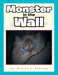 Title: Monster in the Wall, Author: Blanch A. Nutting