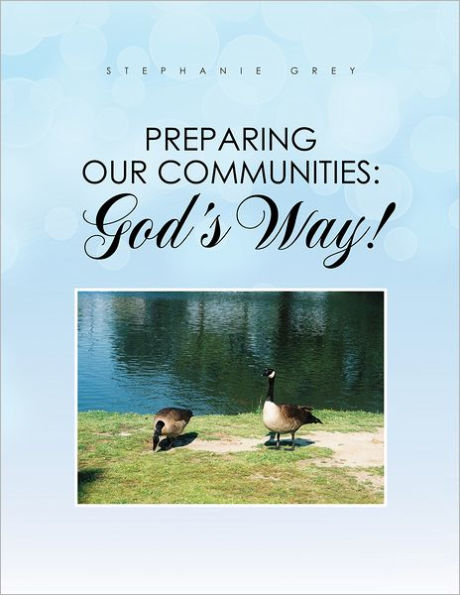 Preparing Our Communities: God's Way!