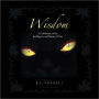 WISDOM: A Celebration of the Intelligence and Beauty of Cats