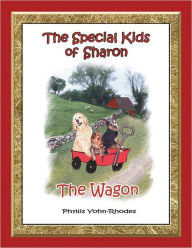 Title: The Special Kids of Sharon - the Wagon, Author: Phyllis Yohn-Rhodes