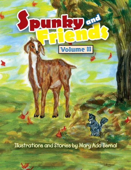 Spunky and Friends: Volume 2