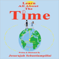 Title: Learn All About The Time, Author: Jesurajah Sebastiampillai