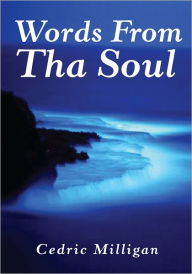 Title: Words from Tha Soul, Author: Cedric Milligan