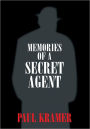MEMORIES OF A SECRET AGENT