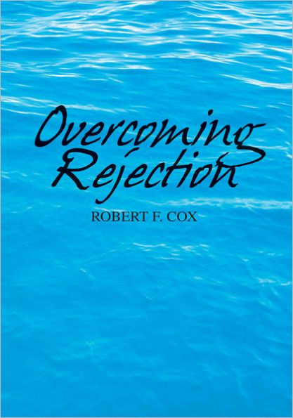 Overcoming Rejection