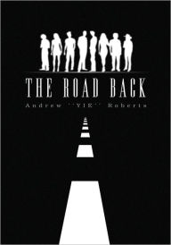 Title: The Road Back, Author: Andrew 