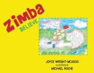 Title: Zimba: Believe, Author: Joyce Wright-McAdoo