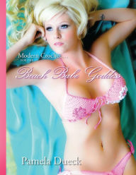 Title: MODERN CROCHET...FOR THE BEACH BABE GODDESS: Easy to use Stitches, Author: Pamela Dueck