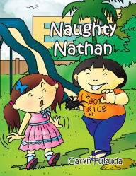Title: Naughty Nathan, Author: Caryn Fukuda