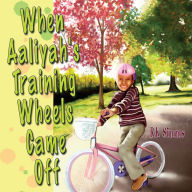 Title: When Aaliyah's Training Wheels Came Off, Author: RK Simms