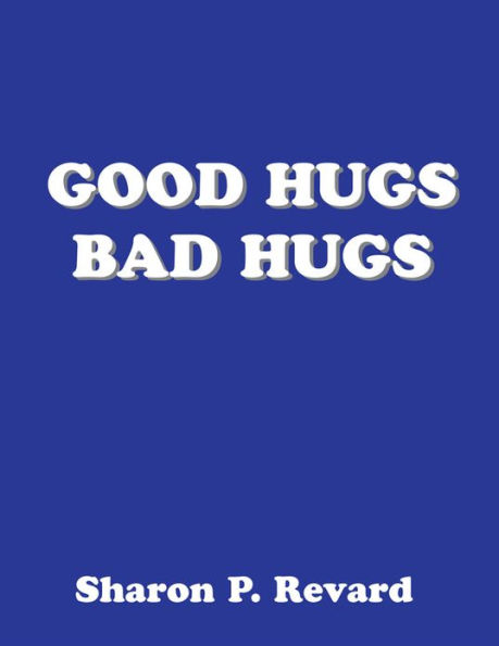 Good Hugs - Bad Hugs