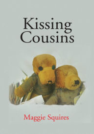 Title: Kissing Cousins, Author: Maggie Squires