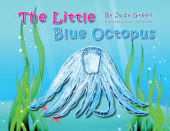 Title: The Little Blue Octopus, Author: Judy Green